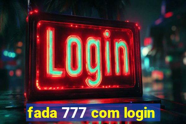 fada 777 com login
